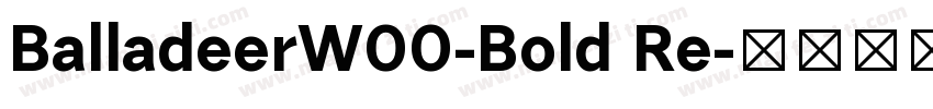 BalladeerW00-Bold Re字体转换